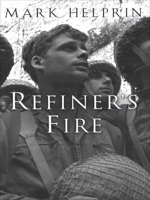 Title details for Refiner's Fire by Mark Helprin - Available